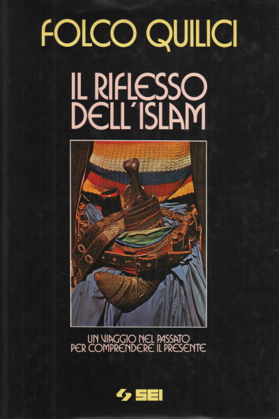 The reflection of Islam, Folco Quilici