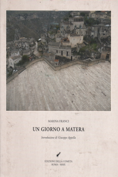 Ein tag auf Matera, Marina Franci