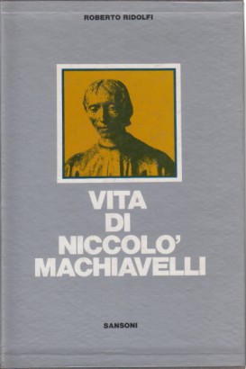 Vita di Niccolò Macchiavelli (2 Volumi)