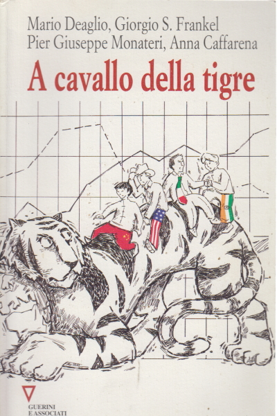 A cavallo della tigre AA.VV.