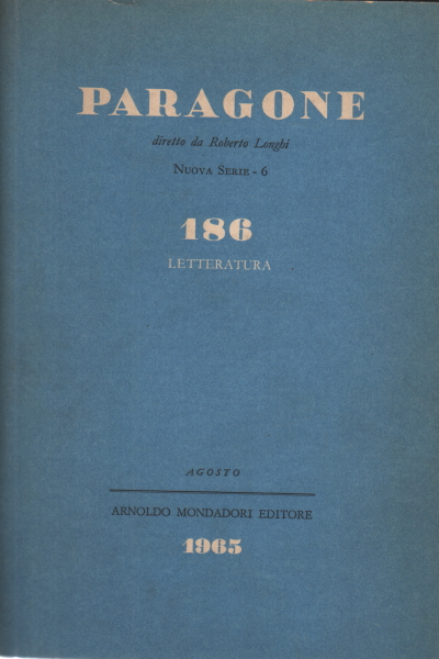 Paragone. Letteratura. Anno XVI - Numero 186/6 - a, AA.VV.