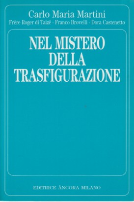 Nel mistero della trasfigurazione