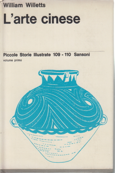 L'art chinois, le Volume de la première, William Willetts