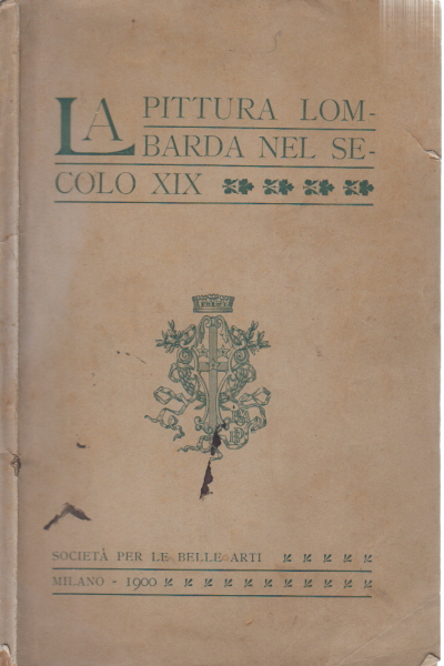 La pittura lombarda nel secolo XIX, s.a.