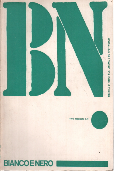 Bianco e nero. Anno XXXIV fascicolo 5/6 maggio-g, AA.VV.