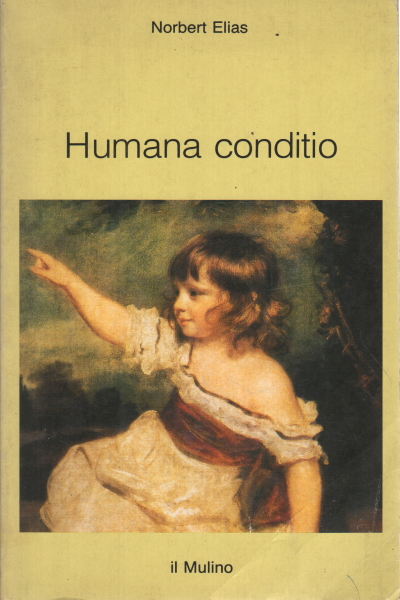 Condition humaine, Norbert Elias
