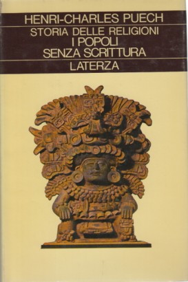 Storia delle religioni. Volume VI. I popoli senza scrittura