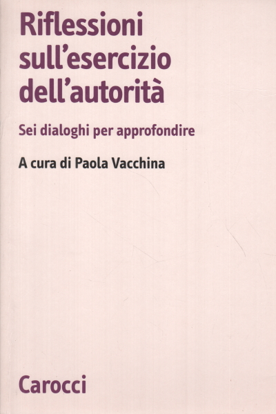 Réflexions sur l'exercice de l'autorité, Paola Vacchina