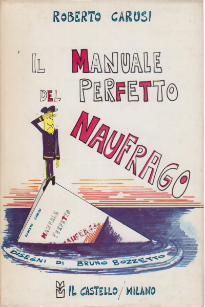 El manual de la perfecta náufrago, Roberto Carusi
