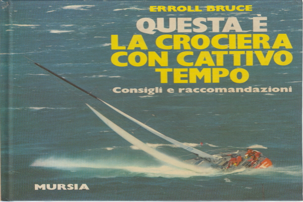 Este es el crucero con el mal tiempo, Errol Bruce