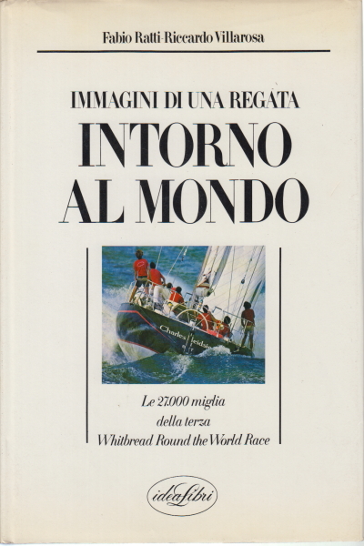 Immagini di una regata intorno al mondo, Fabio Ratti Riccardo Villarosa