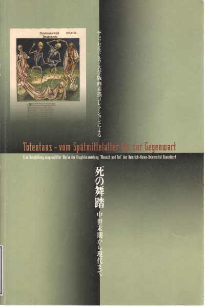 Totentanz - vom Spätmittelalter bis zur Gegenwart, Eva Schuster Mikinosuke Tanabe