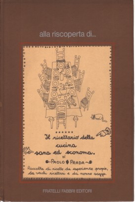 Il ricettario della cucina sana ed economica