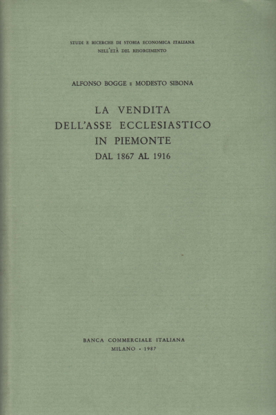 La vendita dell&apos; asse ecclesiastico in Piemonte