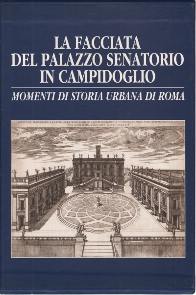 La fachada del palacio senatorial en la Colina Capitolina, Maria Elisa Tittoni