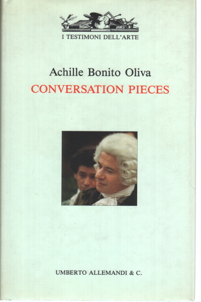 Conversation pieces", Achille Bonito Oliva