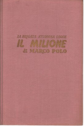 La brigata studiosa legge Il Milione di Marco Polo