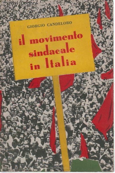 Il movimento sindacale in Italia, Giorgio Candeloro