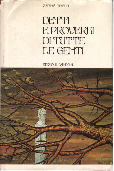 Detti e proverbi di tutte le genti (2 volumi), Zarina Rinaldi