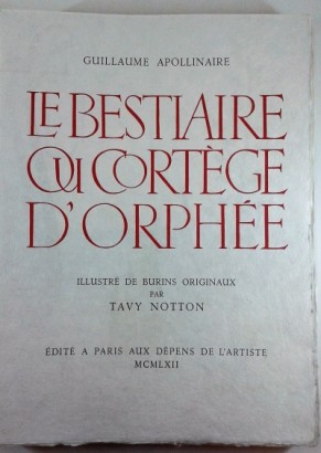 Le bestiaire ou pendant le cortège d'Orphée, Guillaume Apollinaire, Tavy Notton
