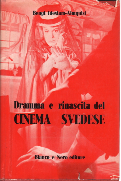 Dramma e rinascita del cinema svedese, Bengt Idestam - Almquist