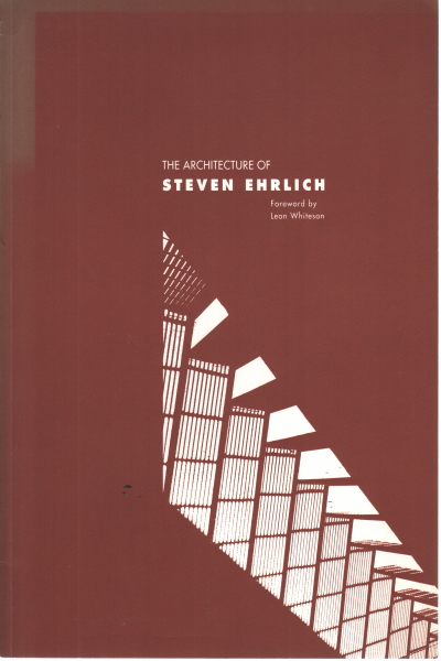 The Architecture of Steven Ehrlich, AA.VV.
