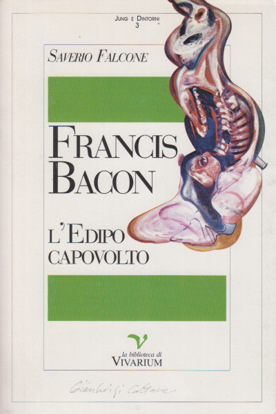 Francis Bacon: l'Edipo capovolto, Saverio Falcone
