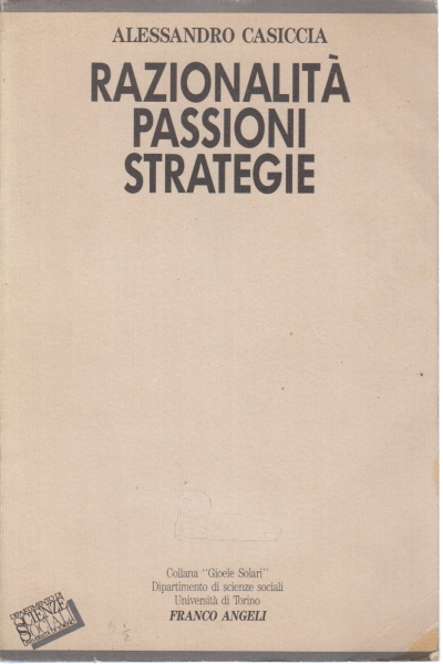 La racionalidad y las pasiones, estrategias, Alessandro Casiccia