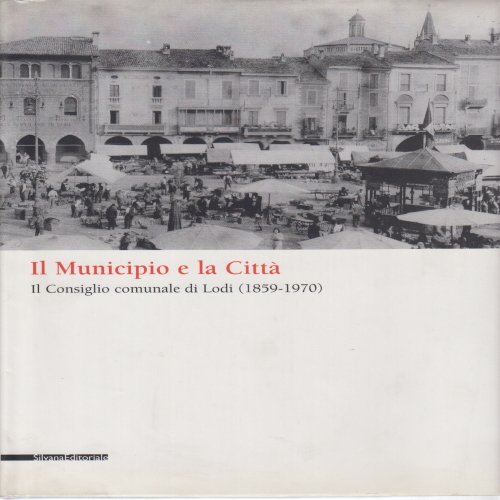 Il Municipio e la Città, Giorgio Bigatti