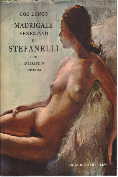 Madrigale veneziano di Stefanelli , Ugo Longo