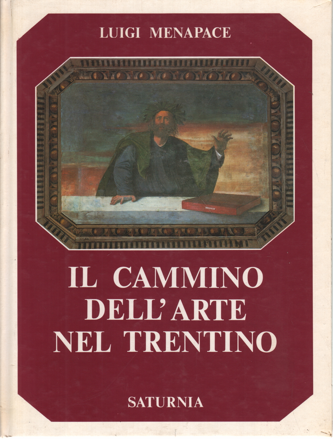 Il cammino dell'arte nel Trentino, Luigi Menapace