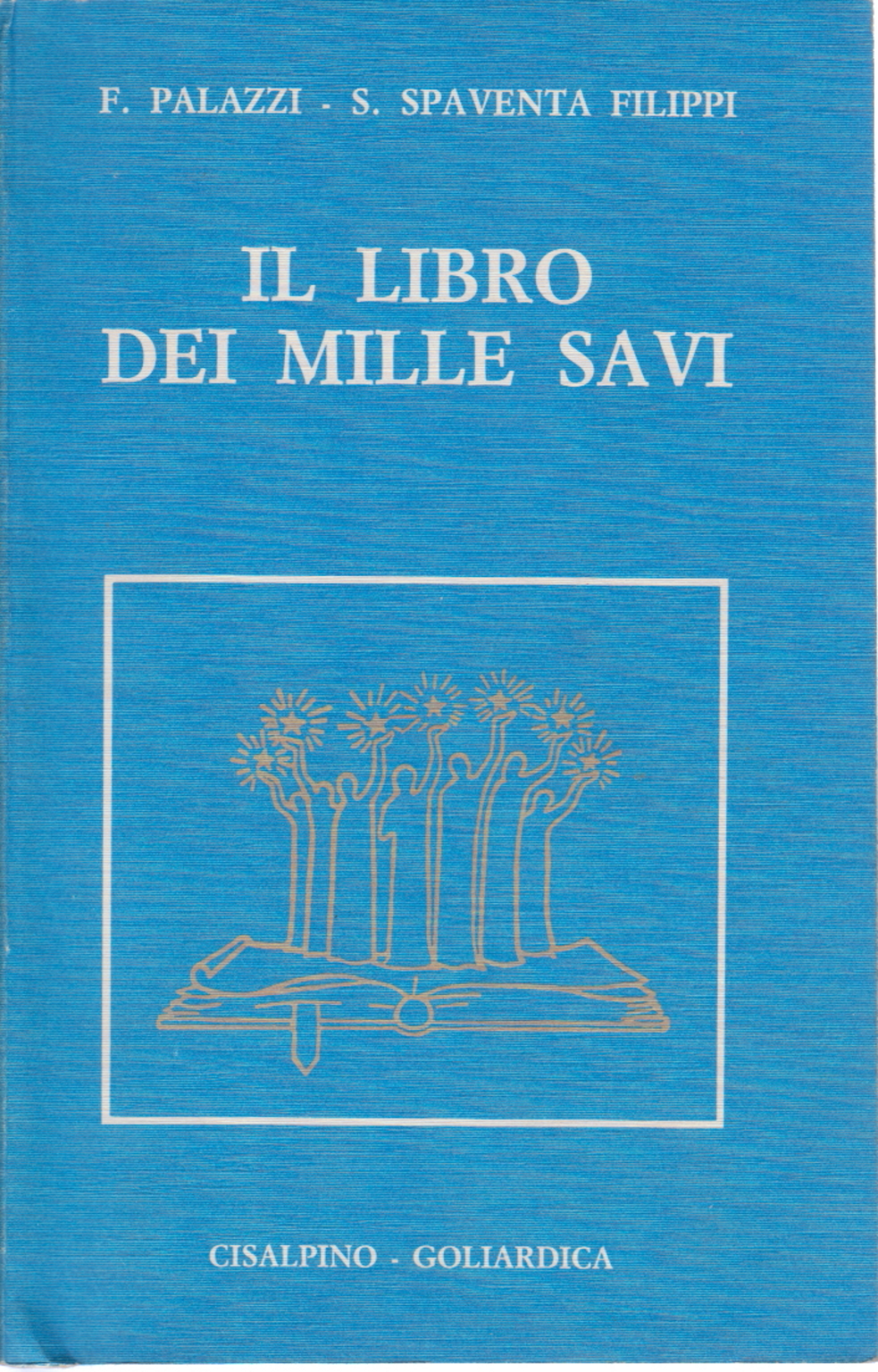 Il libro dei mille savi, F. Palazzi S. Spaventa Filippi