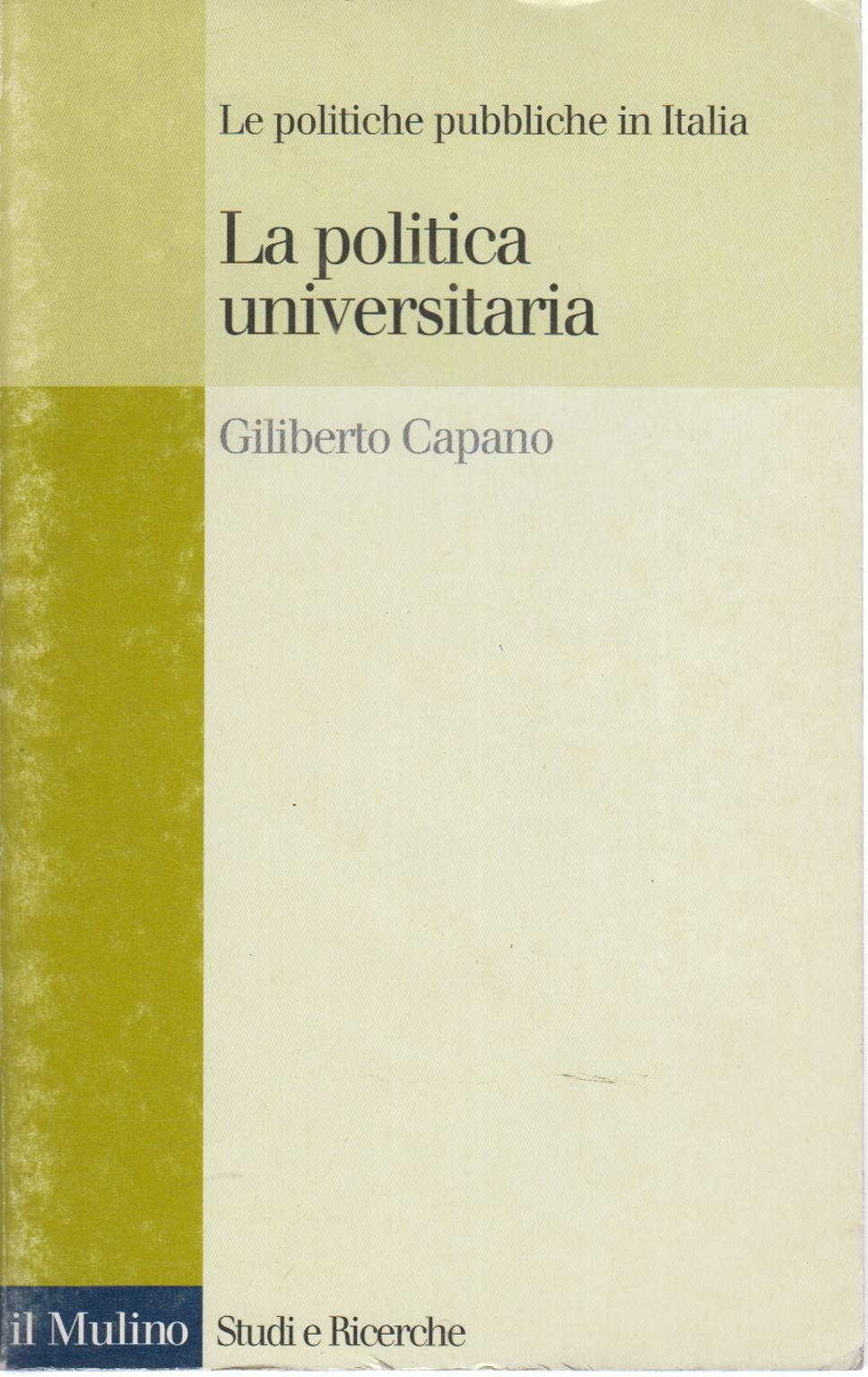 La politica universitaria, Gilberto Capano