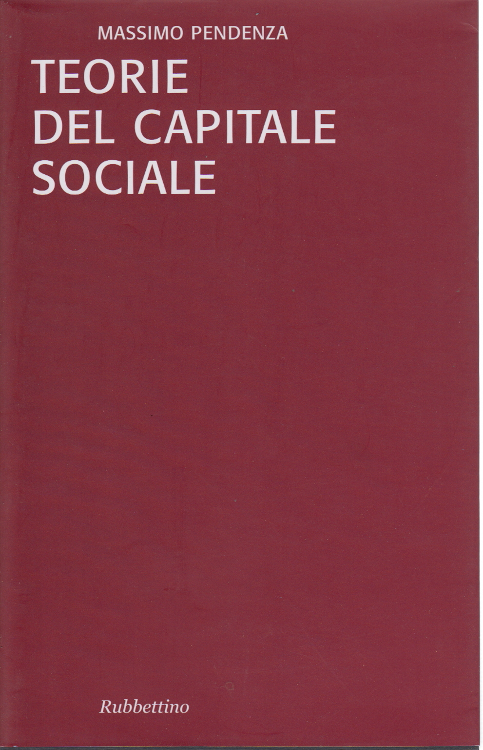 Teorie del capitale sociale, Massimo Pendenza