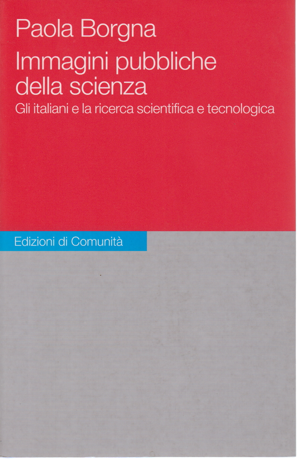 Immagini pubbliche della scienza, Paola Borgna