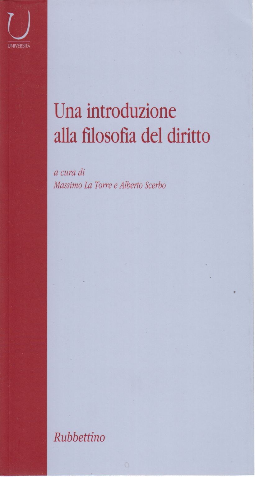 Una introduzione alla filosofia del diritto, Massimo La Torre Alberto Scerbo
