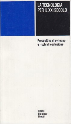 La tecnologia per il XXI secolo