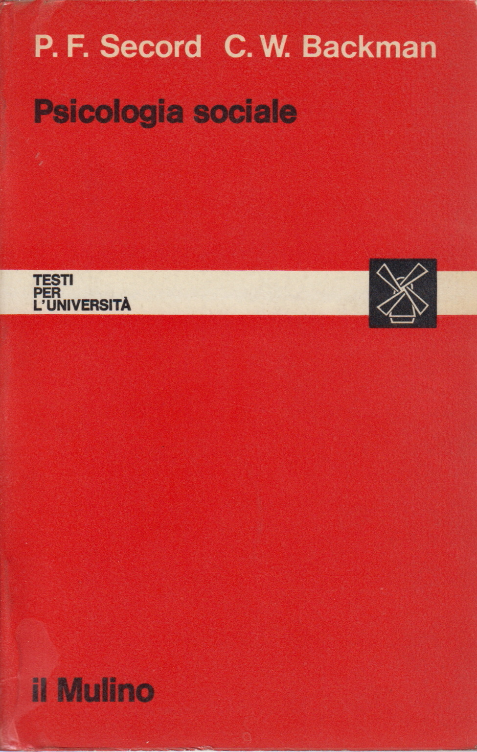 Sozialpsychologie, Paul F. Secord Carl W. Backman