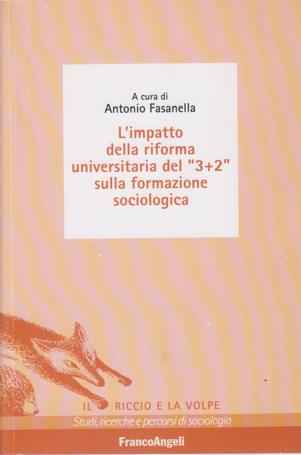 L'impatto della riforma universitaria del "3 più , Antonio Fasanella