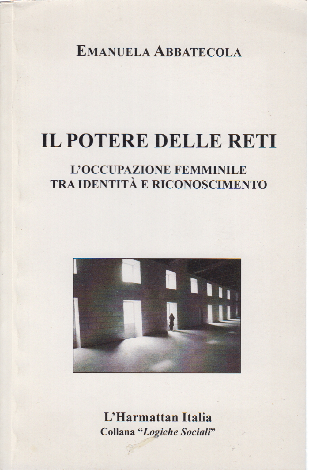 Il potere delle reti, Emanuela Abbatecola