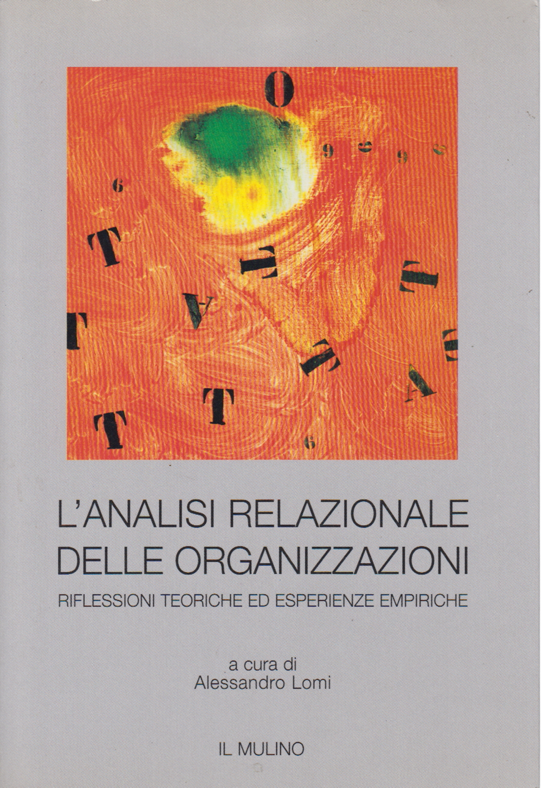 The relational analysis of organizations, and Alessandro Lomi