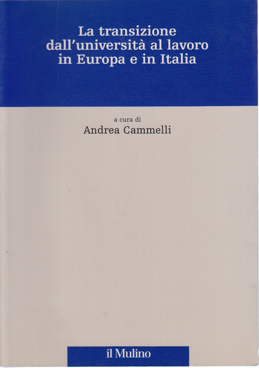 Der Übergang von der Universität zur Arbeit in Europa, Andrea Cammelli