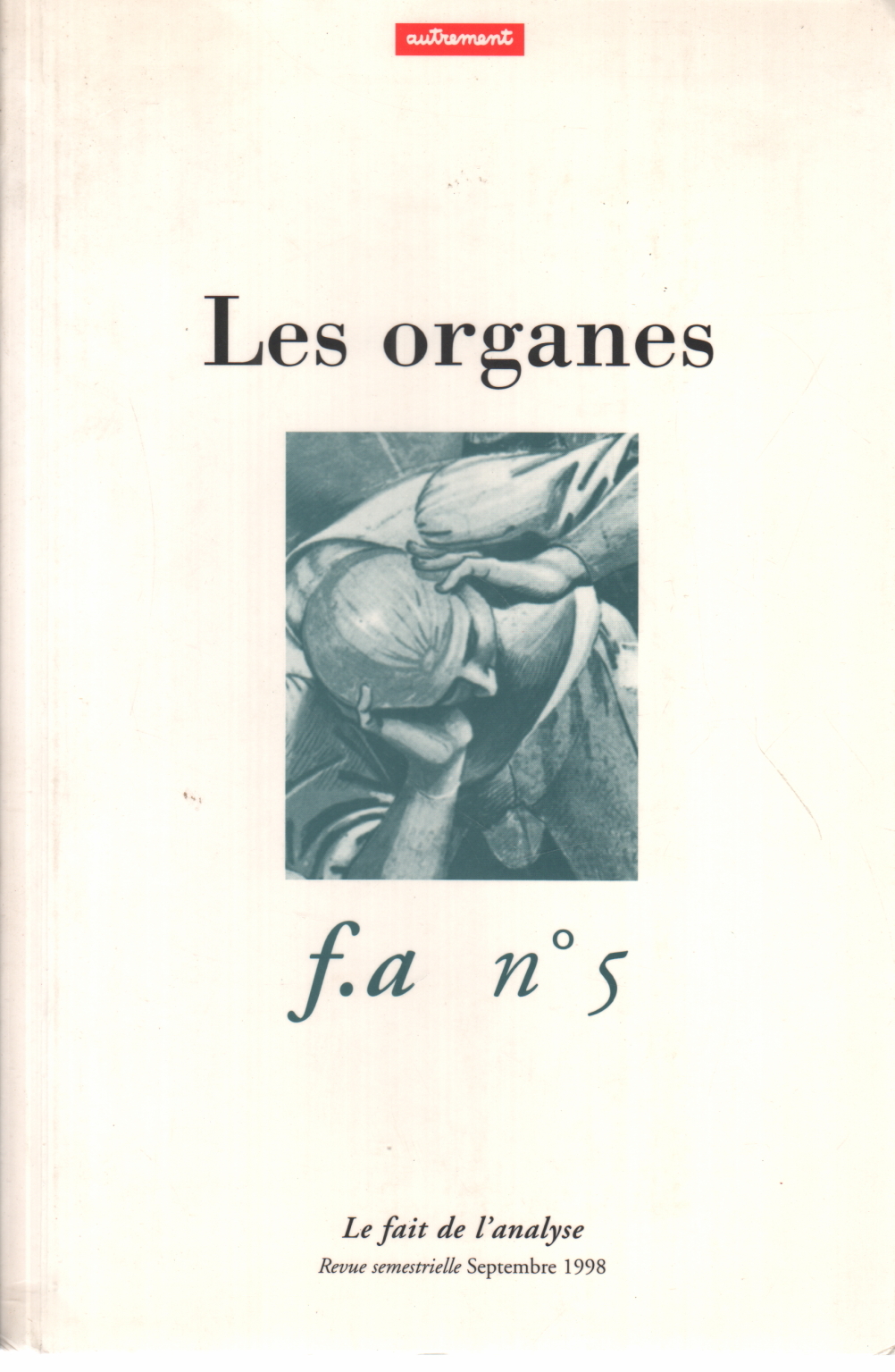 Le fait de l'analyse N.5. Les organes, AA.VV.