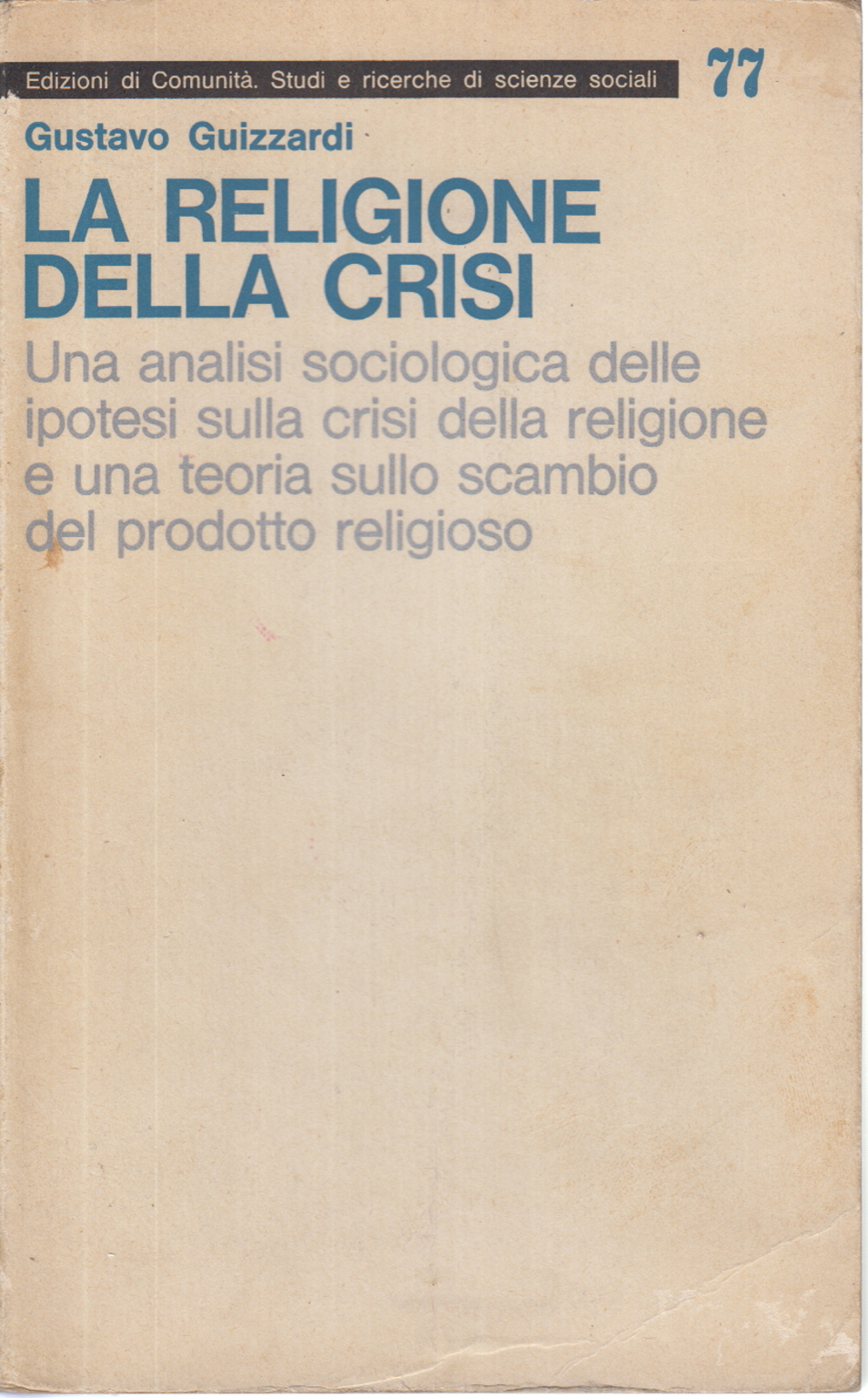 La religione della crisi, Gustavo Guizzardi