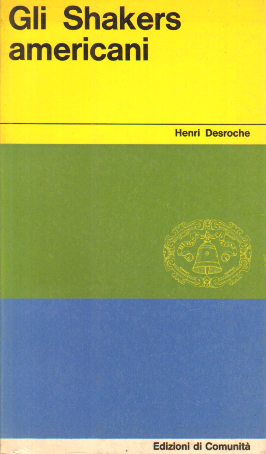 Die shaker amerikaner, Henri Desroche