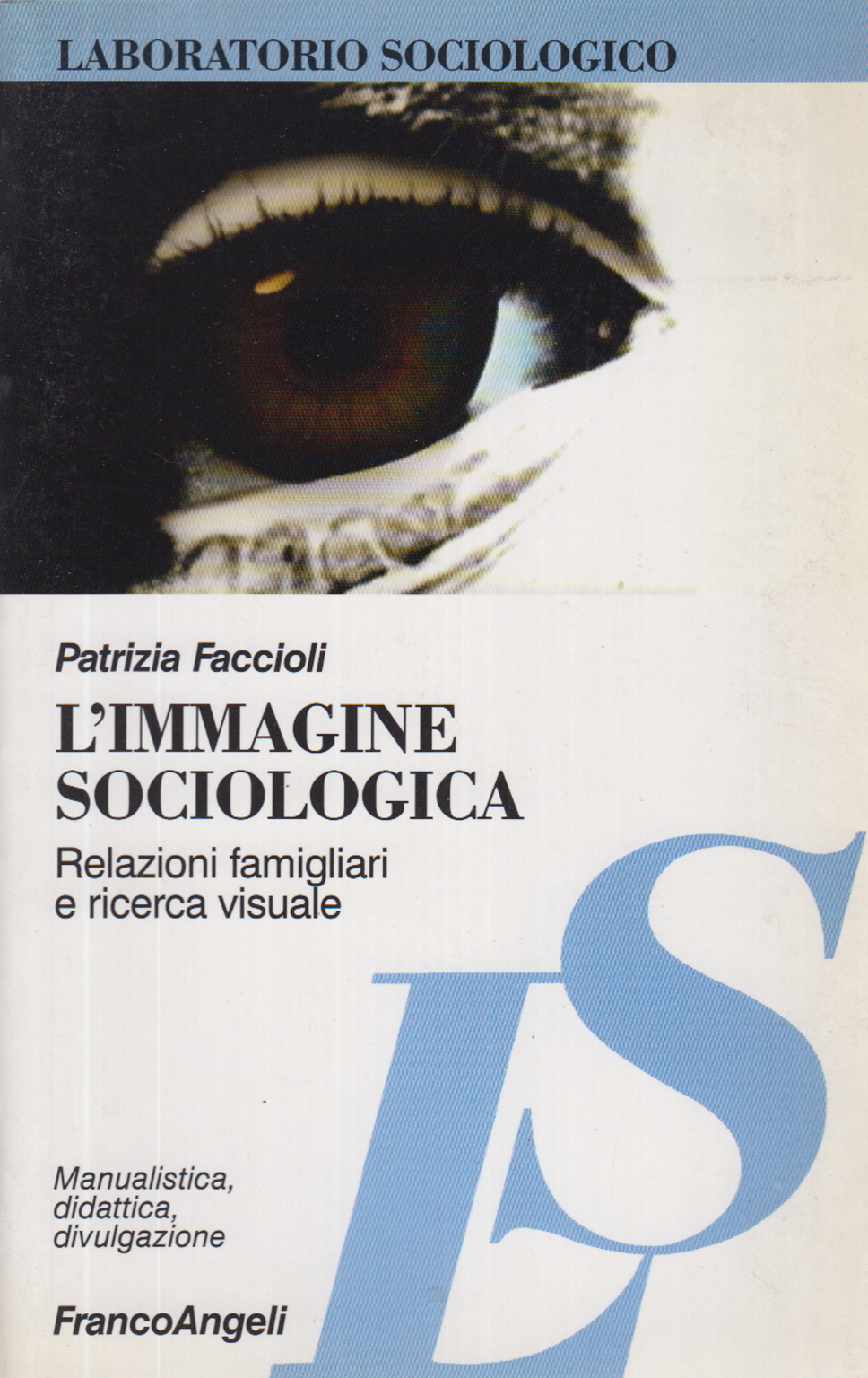 L'immagine sociologica, Patrizia Faccioli