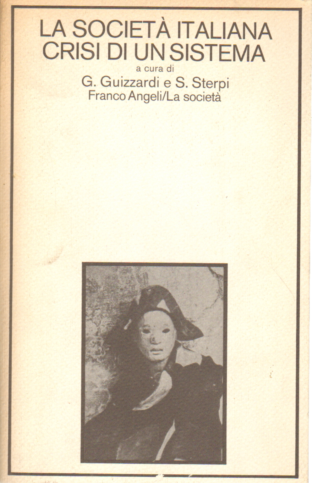 La società italiana: crisi di un sistema, G. Guizzardi S. Sterpi