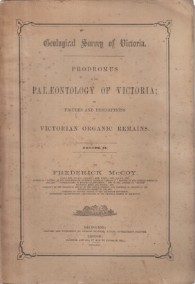 Geological Survey of Victoria. Prodromus of the Palæontology of Victoria Decade II