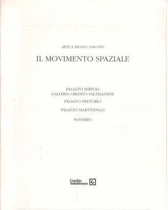 Arte a Milano 1946-1959. Il movimento spaziale