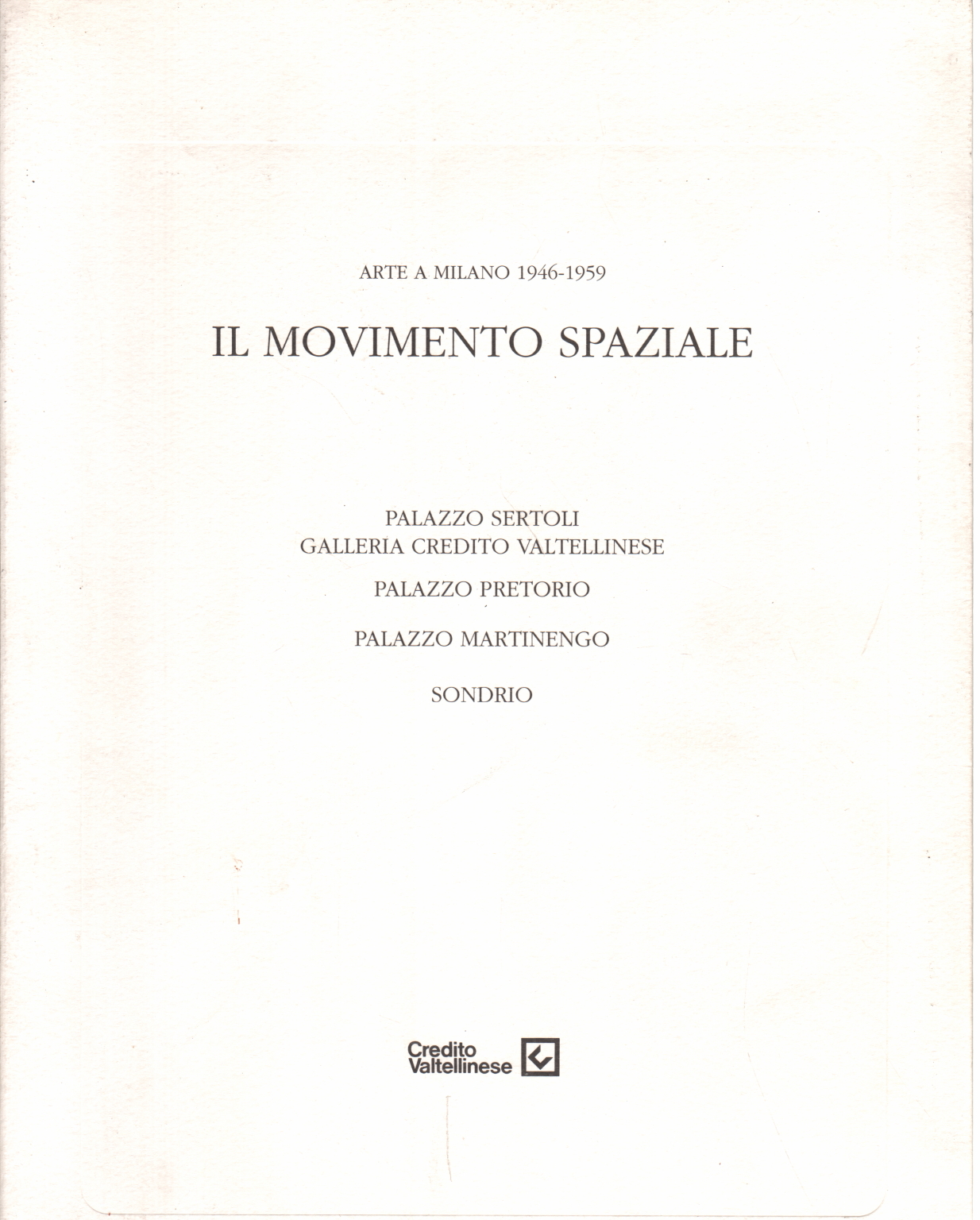 L'Art à Milan 1946-1959. L'espace, le mouvement, la Martina Corgnati